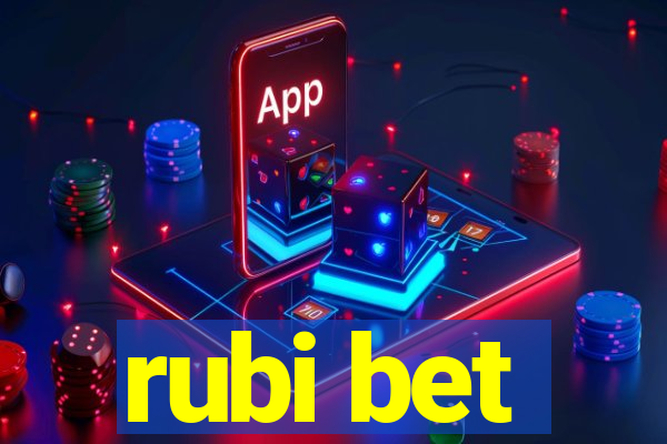 rubi bet